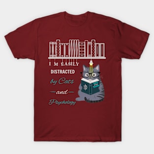 Sarcastic Cat I'm Easily Distracted By Cats And Psychology T-Shirt